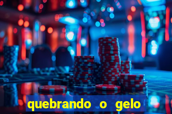 quebrando o gelo pdf download